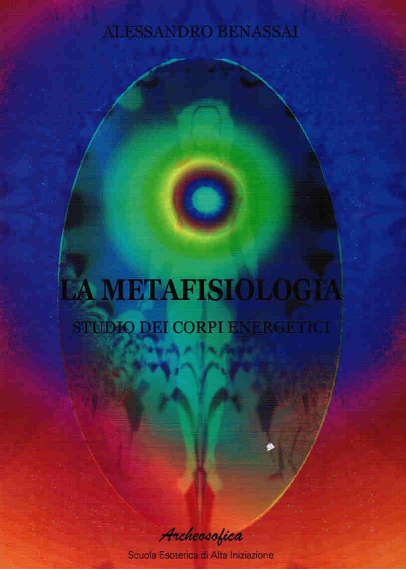 METAFISIOLOGIA (LA) – STUDIO DEI CORPI ENERGETICI