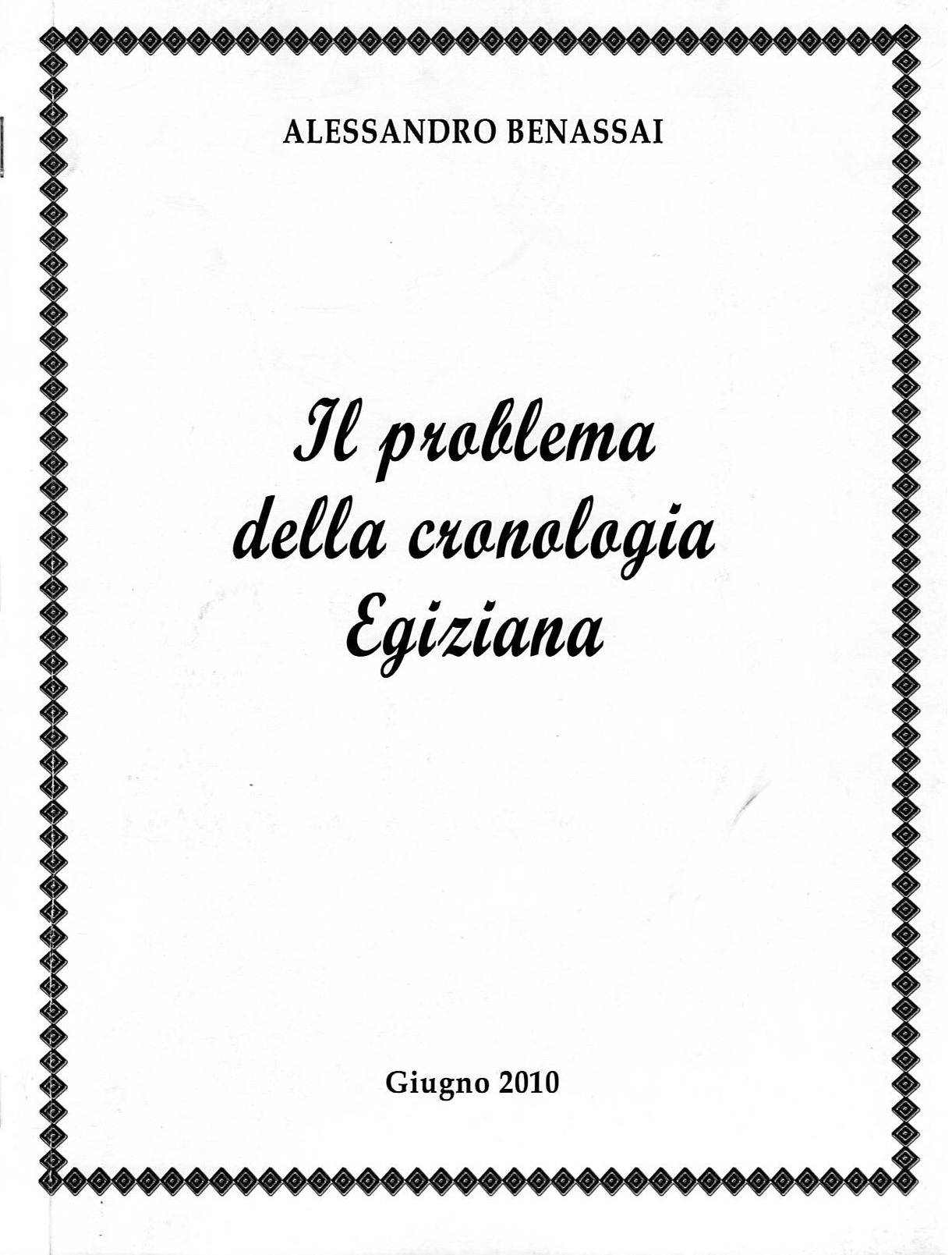 PROBLEMA DELLA CRONOLOGIA EGIZIANA (IL) giugno 2010