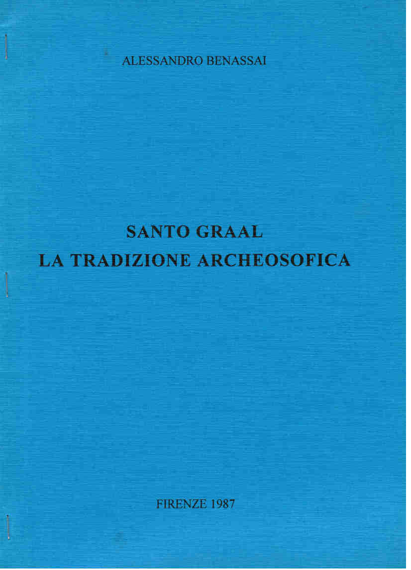 SANTO GRAAL, LA TRADIZIONE ARCHEOSOFICA