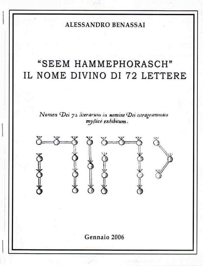 «SEEM HAMMEPHORASCH» IL NOME DIVINO DI 72 LETTERE gennaio 2006