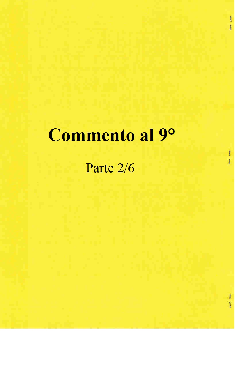 COMMENTO AL 9° QUADERNO DI ARCHEOSOFIA Firenze 7 - 14 - 21 -28 ottobre, 4-11 novembre 1989 II lezione