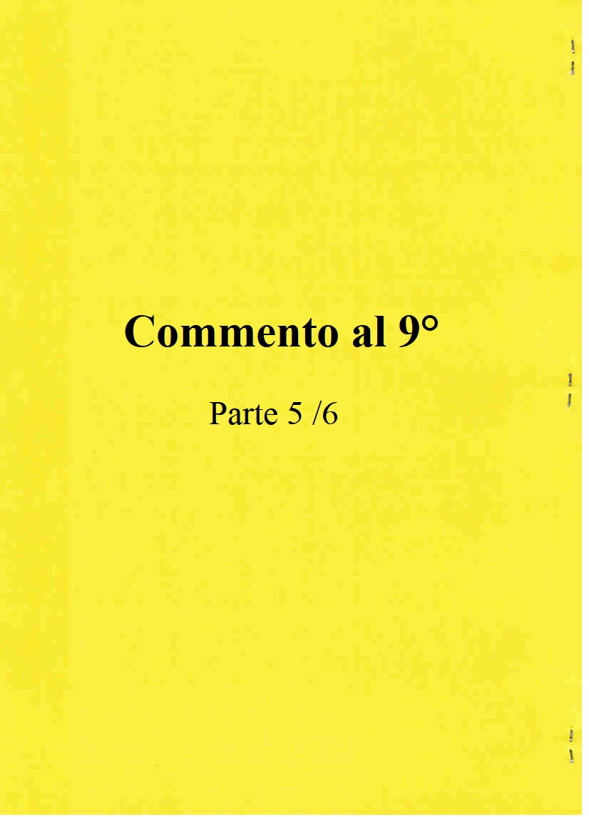 COMMENTO AL 9° QUADERNO DI ARCHEOSOFIA Firenze 7 - 14 - 21 -28 ottobre, 4-11 novembre 1989 V lezione