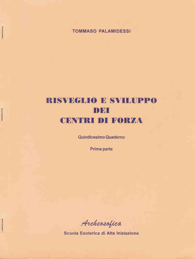 RISVEGLIO E SVILUPPO DEI CENTRI DI FORZA – 15° QUADERNO I parte