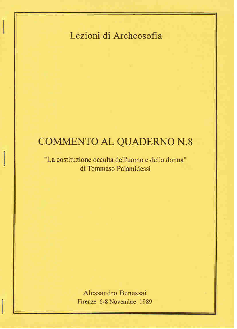 COMMENTO AL QUADERNO N. 8 ‘LA COSTITUZIONE OCCULTA DELL’UOMO E DELLA DONNA’ – parte I Firenze 6-8 novembre 1985