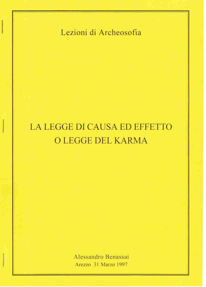 LEGGE DI CAUSA ED EFFETTO O LEGGE DEL KARMA (LA) Arezzo 31 marzo 1997