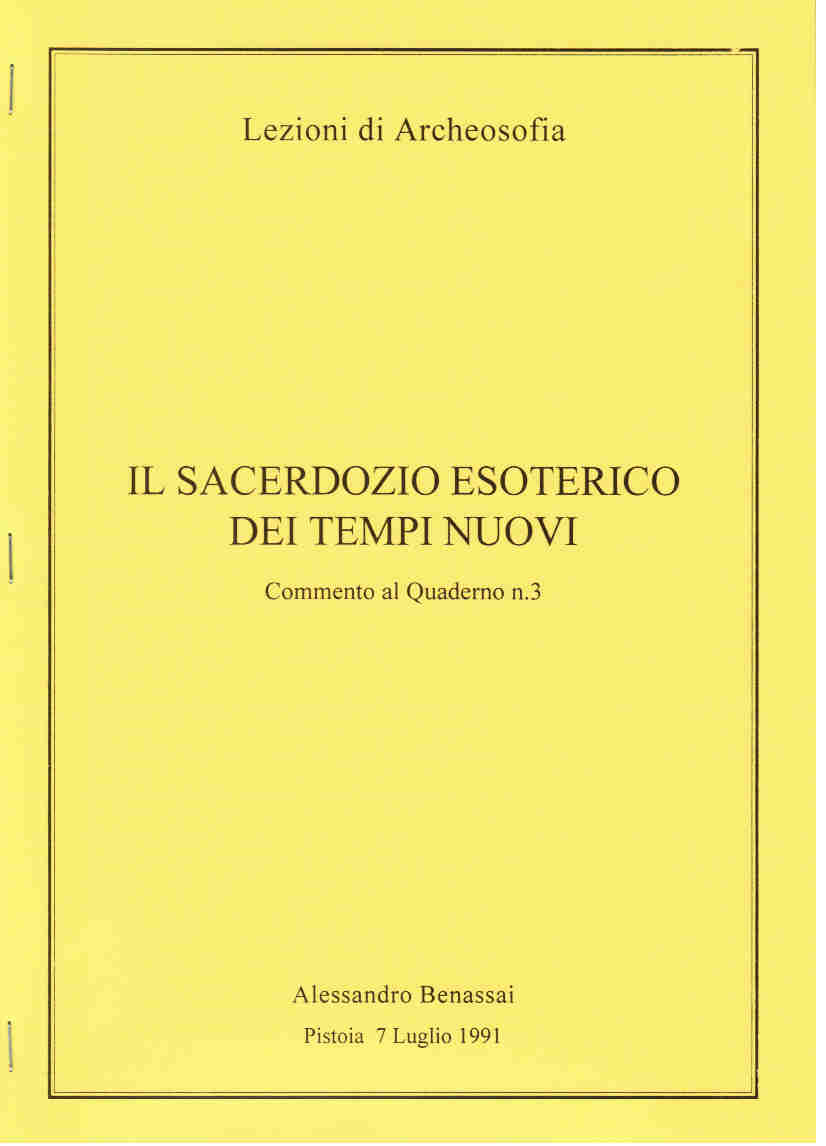 SACERDOZIO ESOTERICO DEI TEMPI NUOVI (IL) Pistoia 7 luglio 1991