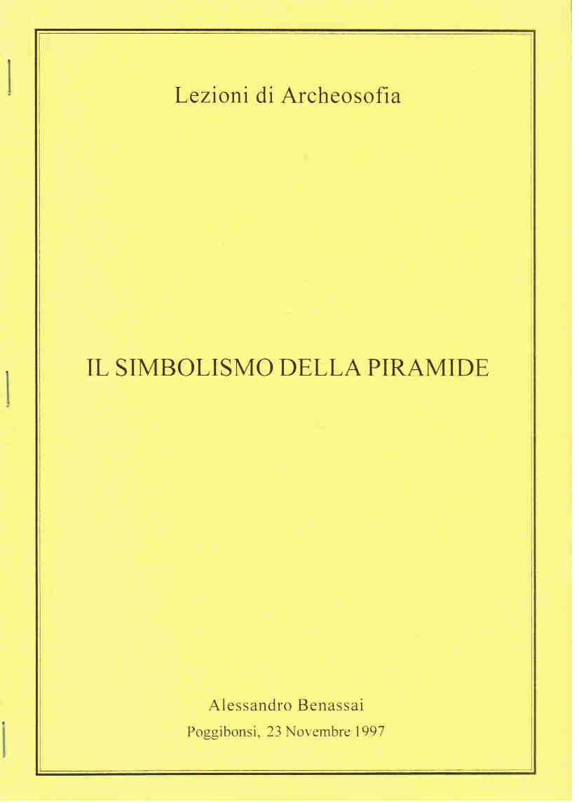 SIMBOLISMO DELLA PIRAMIDE (IL) Poggibonsi 23 novembre 1997