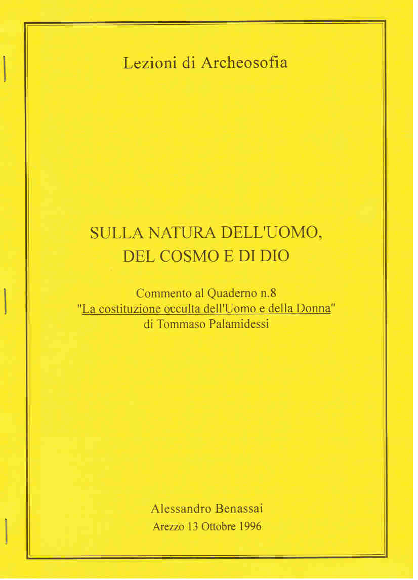 SULLA NATURA DELL’UOMO, DEL COSMO E DI DIO – I PRINCIPI DELL’ERMETISMO Arezzo 13 ottobre 1996
