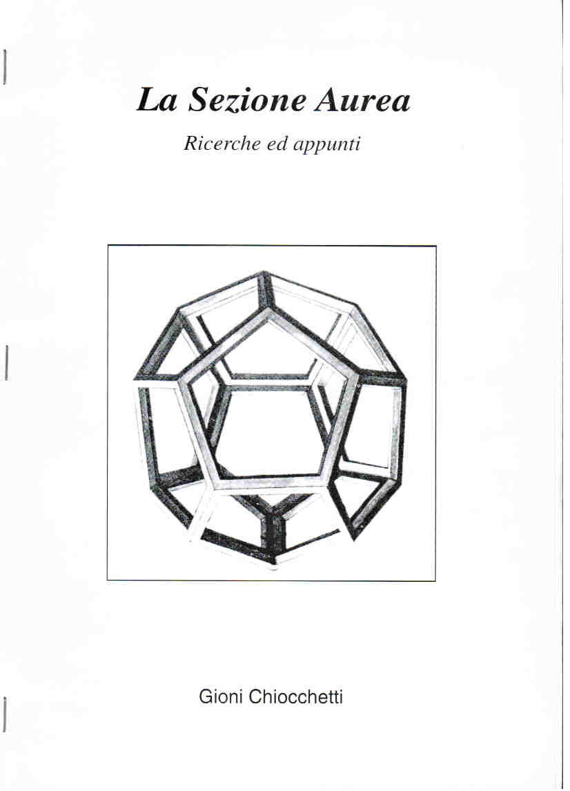 Gioni Chiocchetti SEZIONE AUREA (LA). RICERCHE ED APPUNTI Novembre 1999