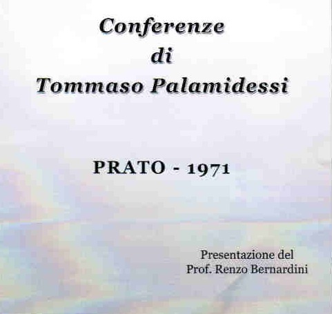 AUDIO - Tommaso Palamidessi CONFERENZE: PRATO 1971, UDINE 1972, PERUGIA 1976, FIRENZE 1979 7 CD (n.d.)