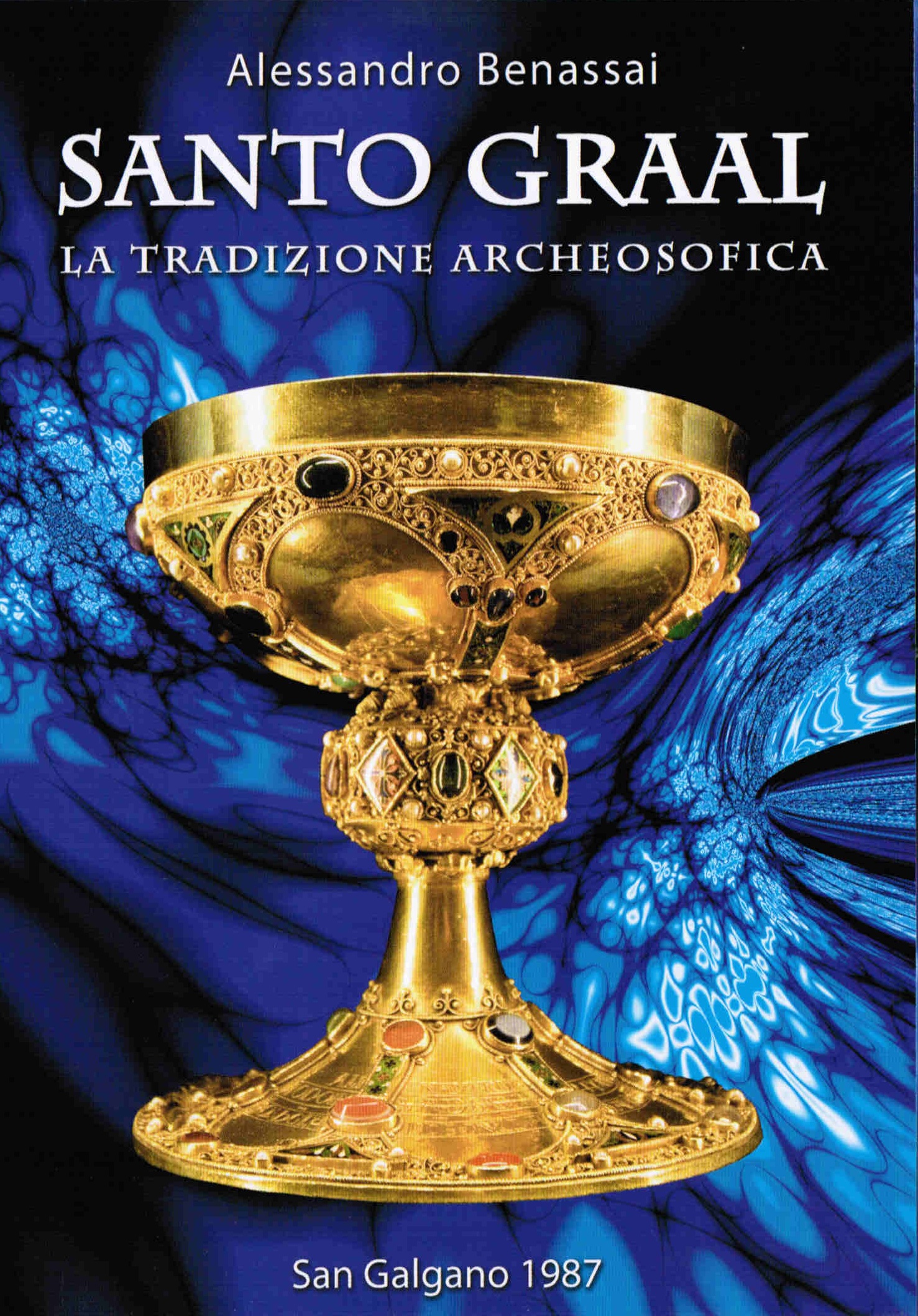 VIDEO - Alessandro Benassai SANTO GRAAL LA TRADIZIONE ARCHEOSOFICA Blu-Ray