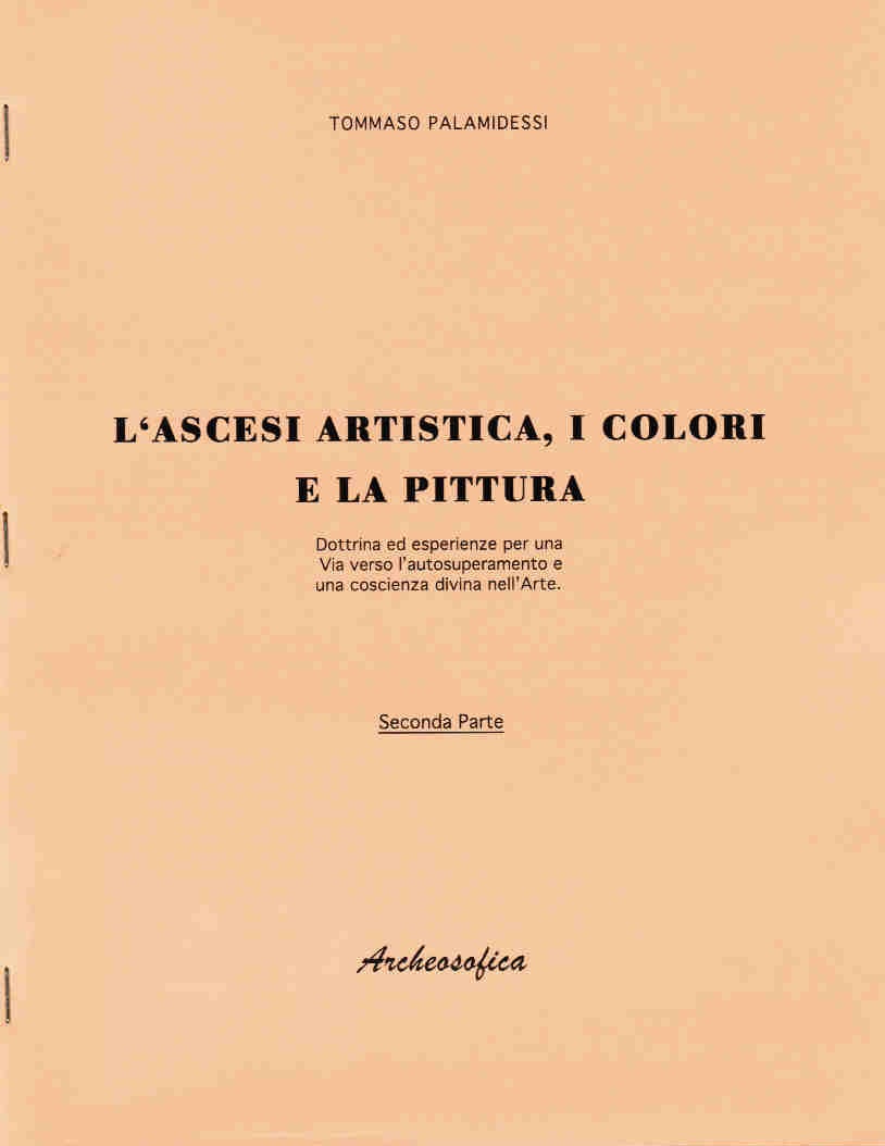 L’ASCESI ARTISTICA, I COLORI E LA PITTURA – 27° QUADERNO II parte