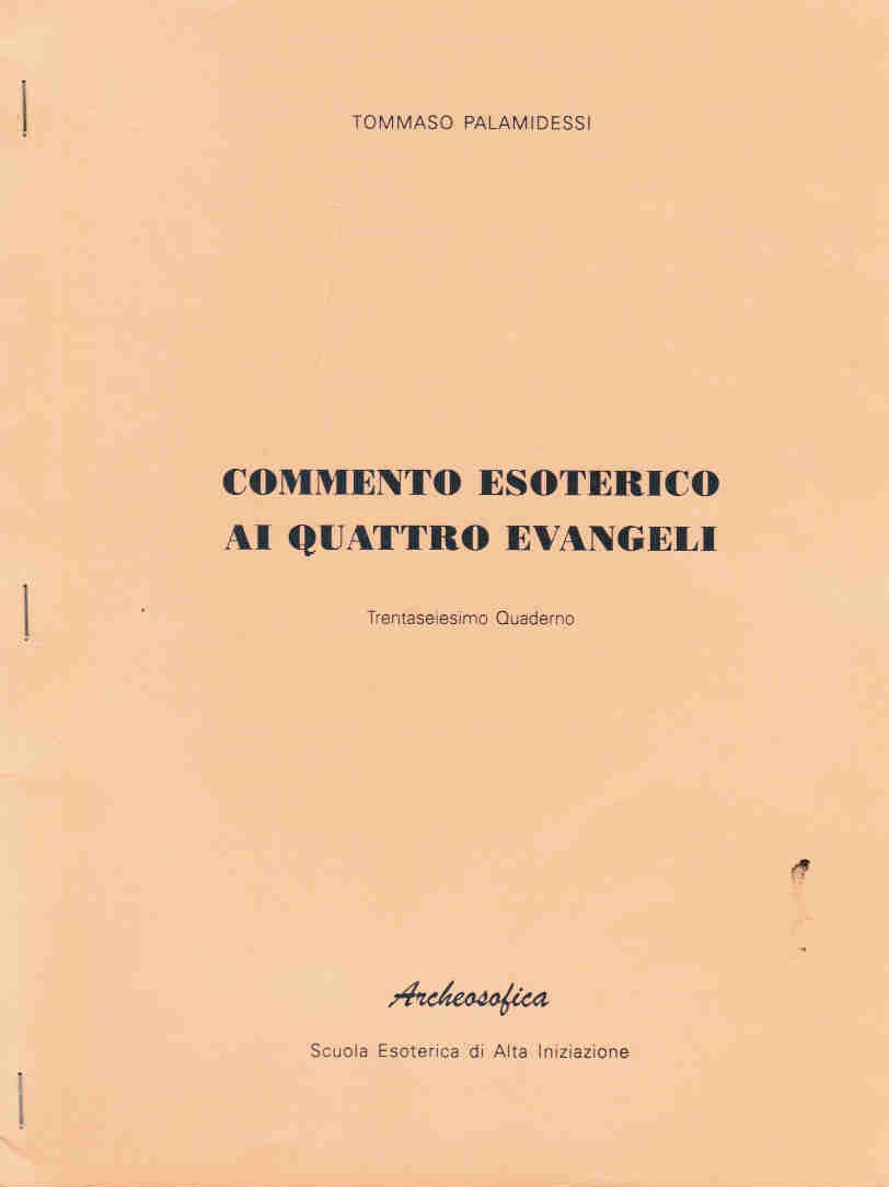 COMMENTO ESOTERICO AI QUATTRO EVANGELI – 36° QUADERNO