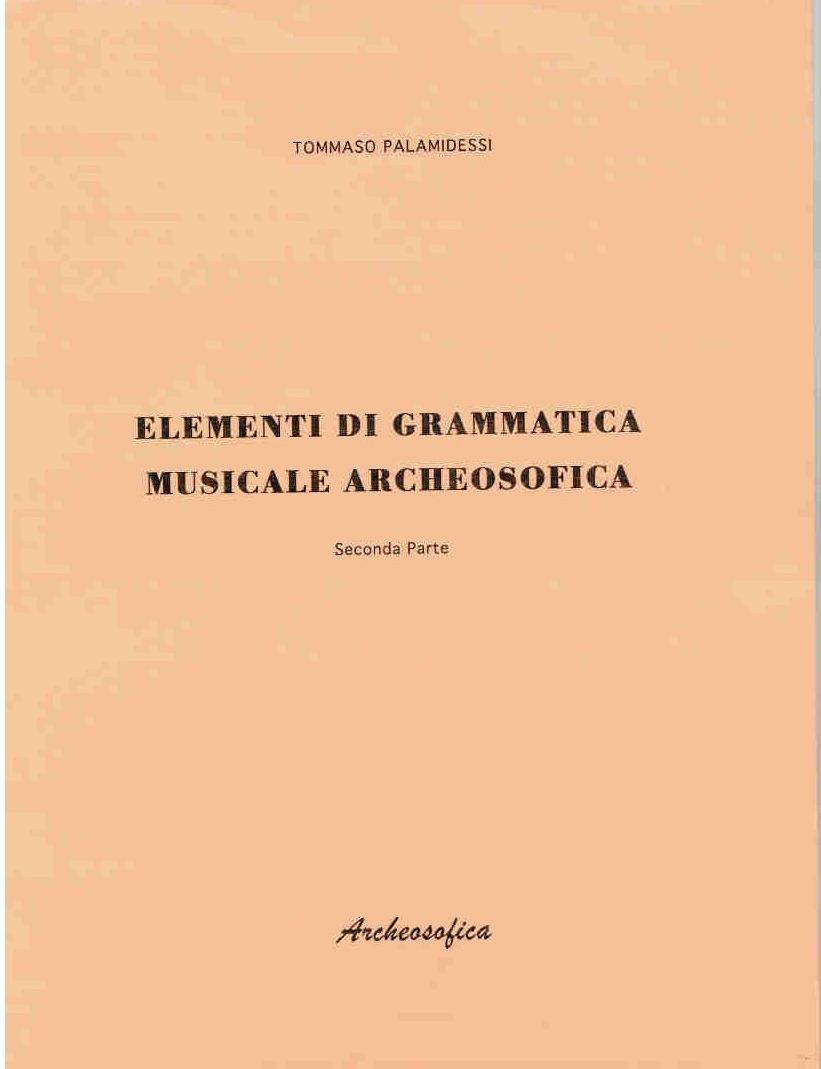 ELEMENTI DI GRAMMATICA MUSICALE ARCHEOSOFICA parte II