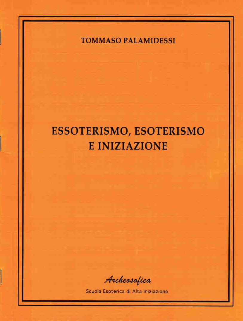 ESSOTERISMO, ESOTERISMO E INIZIAZIONE