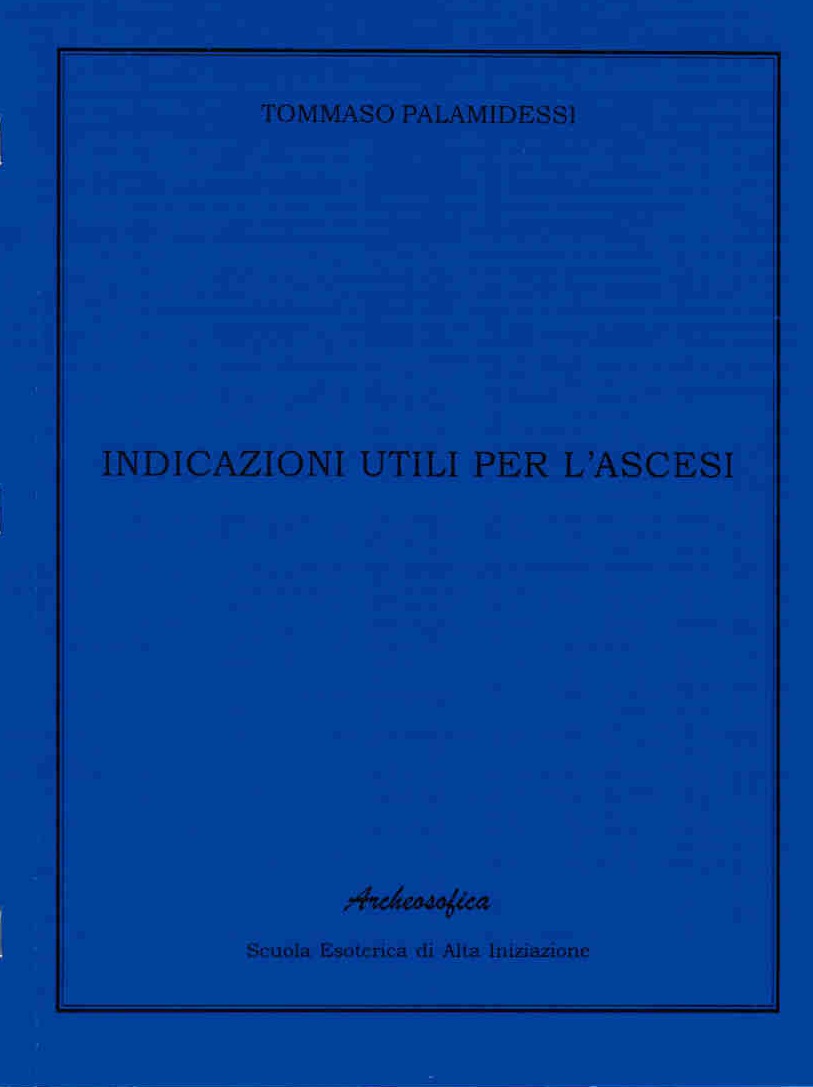 INDICAZIONI UTILI PER L’ASCESI