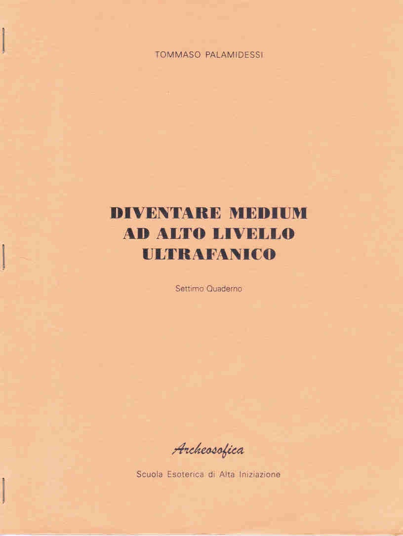 DIVENTARE MEDIUM AD ALTO LIVELLO ULTRAFANICO – 7° QUADERNO