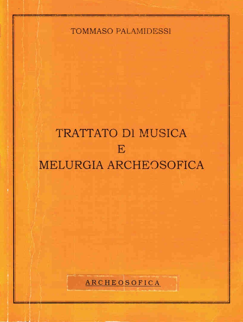 TRATTATO DI MUSICA E MELURGIA ARCHEOSOFICA